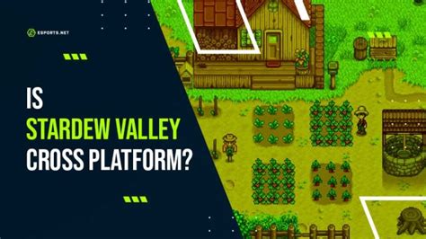 is stardew valley crossplay|is stardew valley crossplay through xbox app.